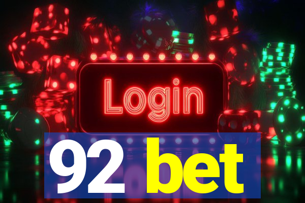 92 bet